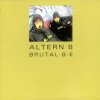 Altern 8 - Brutal-8-E (1992) [FLAC]