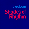 Shades Of Rhythm ‎– The Album (1992) [FLAC]