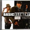 Basic Element - The Truth (2008) [FLAC]