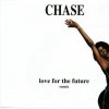 Chase - Love For The Future (Remix) (1995) [FLAC]