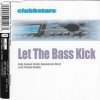 Clubbstars - Let The Bass Kick (2001) [FLAC]