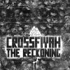 Crossfiyah - The Reckoning (2012) [FLAC]