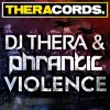 DJ Thera & Phrantic - Violence (2012) [FLAC]