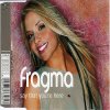 Fragma - Say That You're Here (2001) [FLAC]