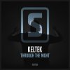 Keltek - Through The Night (2018) [FLAC]