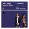 Matt Darey & Marcella Woods - U Shine On (2002) [FLAC]