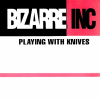 Bizarre Inc ‎– Playing With Knives (Re-Release) (1991) [FLAC]