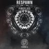 Respawn - Fireflies (Extended Mix) (2020) [FLAC] download