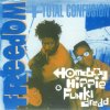 A Homeboy A Hippie & A Funki Dredd - Freedom + Total Confusion (1990) [FLAC] download