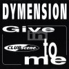 Dymension ‎– Give In To Me (1994)