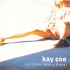 Kay Cee - Sunshine (Take U There) (1999) [FLAC] download