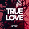 Bevent - True Love (2025) [FLAC]