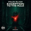 Polzn Bladz - Exception To The Rule (Extended Mix) (2025) [FLAC]