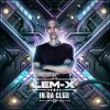 Dj Lem-X - In Da Club (2020) [FLAC]