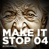 Bondark - Make It Stop 04 (2025) [FLAC]