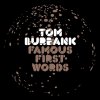 Tom Burbank - Famous First Words (2006) [FLAC]