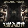 Deep Crisis - Screwface EP (2025) [FLAC]