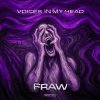Fraw - Voices In My Head (Edit) (2026) [FLAC]