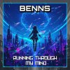 Benns - Running Through My Mind (2025) [FLAC]