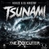 Noxize, Dj Kristof - Tsunami (The Executer Extended Remix) (2026) [FLAC]