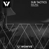 Sub Tactics - Real Nice / Inoculate (2021) [FLAC]