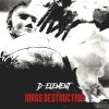 D-Element - Mass Destruction (2022) [FLAC]