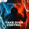 Strike Blood - Take Over Control (Edit) (2025) [FLAC]
