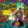 Drip Drop - Twelve Years Old (2025) [FLAC]