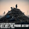 Alter Ego, Frontliner - Get Off The Phone Bitch (Edit) (2023) [FLAC]