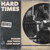 Dogger, Dub Phizix, Liam Bailey - Hard Times (2025) [FLAC]
