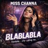 Miss Channa - Blablabla (Stop Calling Me) (2026) [FLAC]