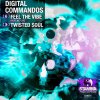 Digital Commandos - Feel The Vibe / Twisted Soul (2022) [FLAC]