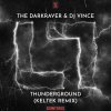 The Darkraver & DJ Vince - Thunderground (Keltek Remix) (Edit) (2022) [FLAC]