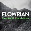 Flowrian - Granite & Dandelions (2020) [FLAC]