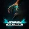 Jeypieh - Let It Drop (Original Mix) (2025) [FLAC]