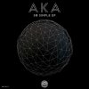 A.K.A - So Simple EP (2022) [FLAC]