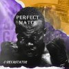 C-Devastator - Perfect Match (2025) [FLAC]