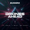 Bunnerz, Solix, J Wilz, Mc Stevo - Drones Ahead (2025) [FLAC]