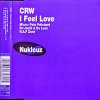 CRW - I Feel Love (2001)