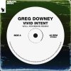 Greg Downey - Vivid Intent (Will Atkinson Remix) (2024) [FLAC]