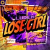 Luden - Lose Ctrl (Extended Mix) (2026) [FLAC]