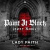 Lady Faith, Neroargento - Paint It Black (2025 Remix) (Edit) (2025) [FLAC]