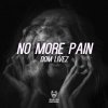 Dom Livez - No More Pain (Edit) (2021) [FLAC]