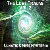 Lunatic, Miss Hysteria - The Lost Tracks, Vol 2 (2023) [FLAC]