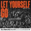 Dj Isaac - Let Yourself Go (Edit) (2026) [FLAC]