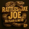 Dj-Flair, Mc-Ic - Rattlesnake Joe EP (2025) [FLAC]