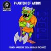 Phantom Of Anton - Young & Hardcore 2026/Unleash The Noize (2026) [FLAC]