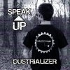 Dustrializer - Speak Up (2021) [FLAC]