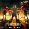 Kaimera & B-Cage - Fuck That Shit (2022) [FLAC]