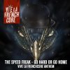 The Speed Freak - Go Hard Or Go Home (Vive La Frenchcore Anthem) (2017) [FLAC]